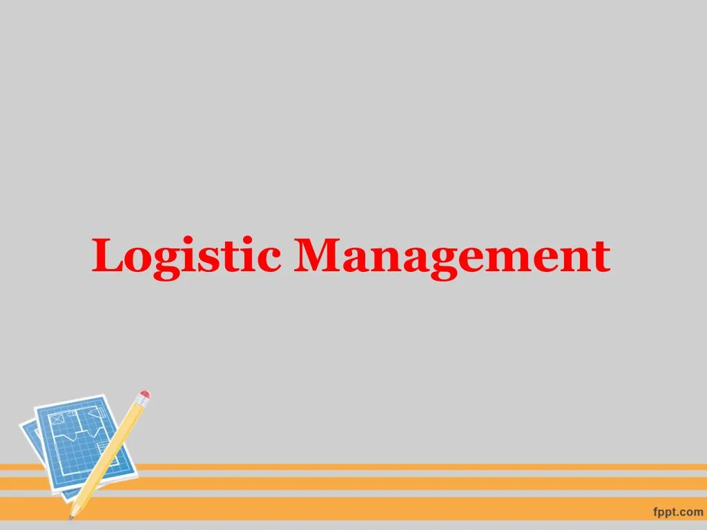 logistic management