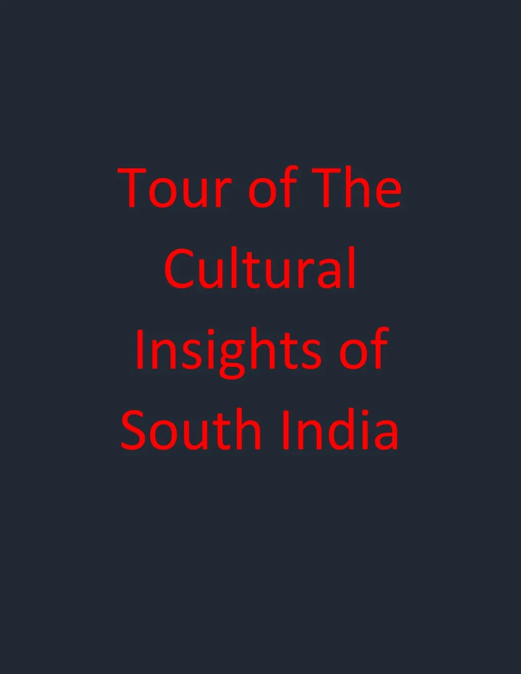 tour of the cultural insights of south india