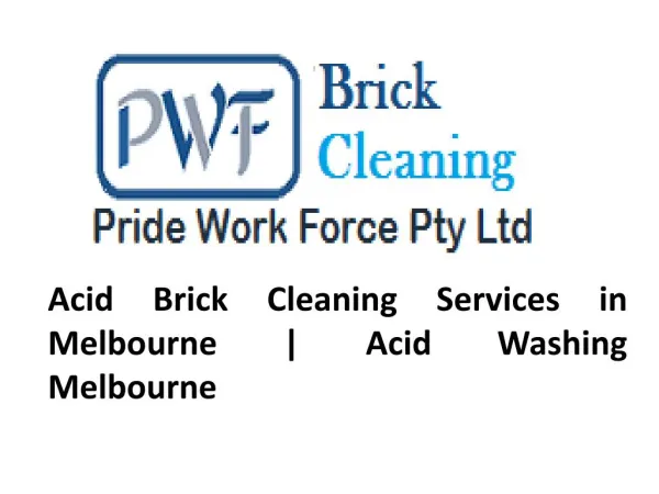 Acid Brick Cleaning Services in Melbourne | Acid Washing Melbourne
