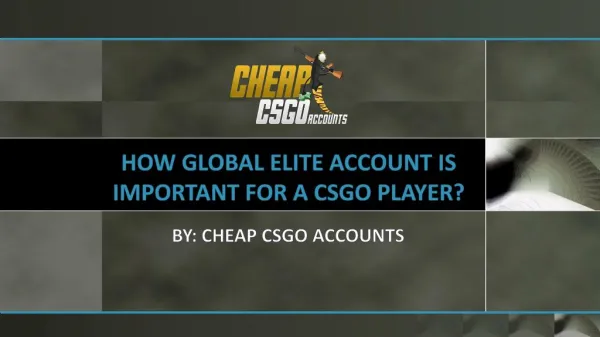 Significance of Global Elite Account for a CSGO Player