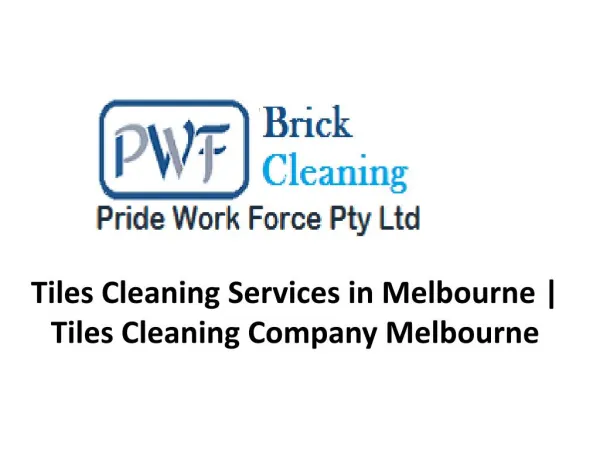Tiles Cleaning Services in Melbourne | Tiles Cleaning Company Melbourne