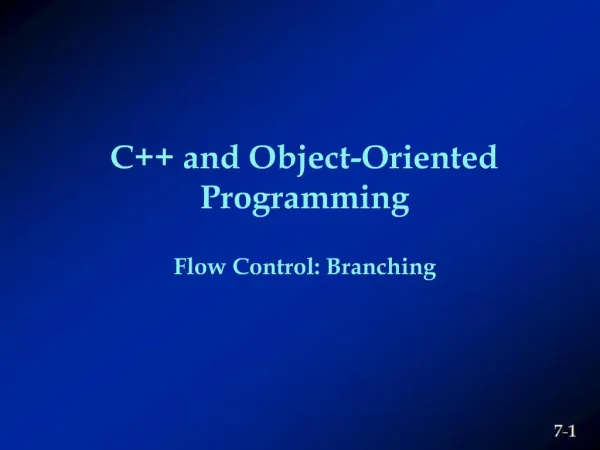C and Object-Oriented Programming Flow Control: Branching