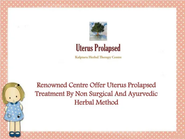 Kegel Exerciseâ€“Mainstay Of The Treatment Of Uterus Prolapsed By Non Surgical