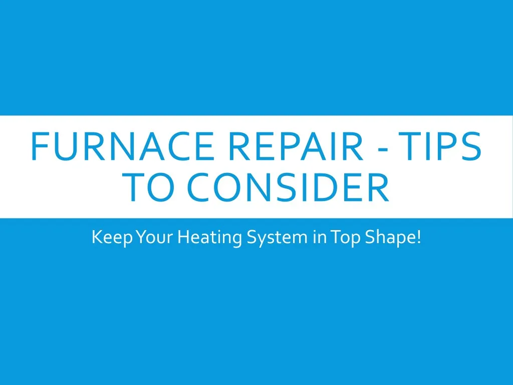 furnace repair tips to consider