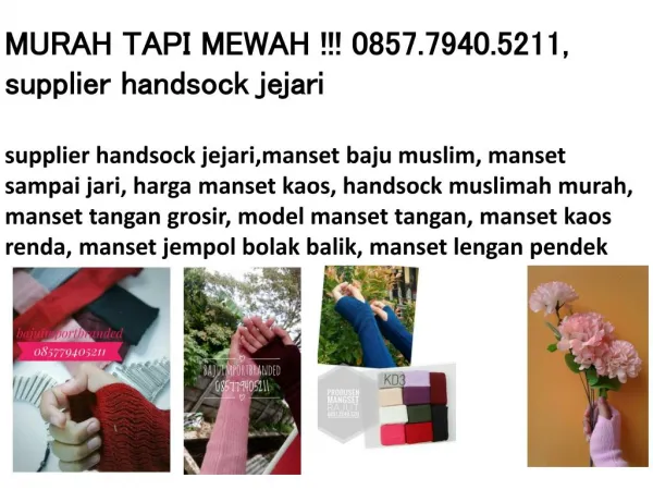 MURAH TAPI MEWAH !!! 0857.7940.5211, supplier handsock bandung