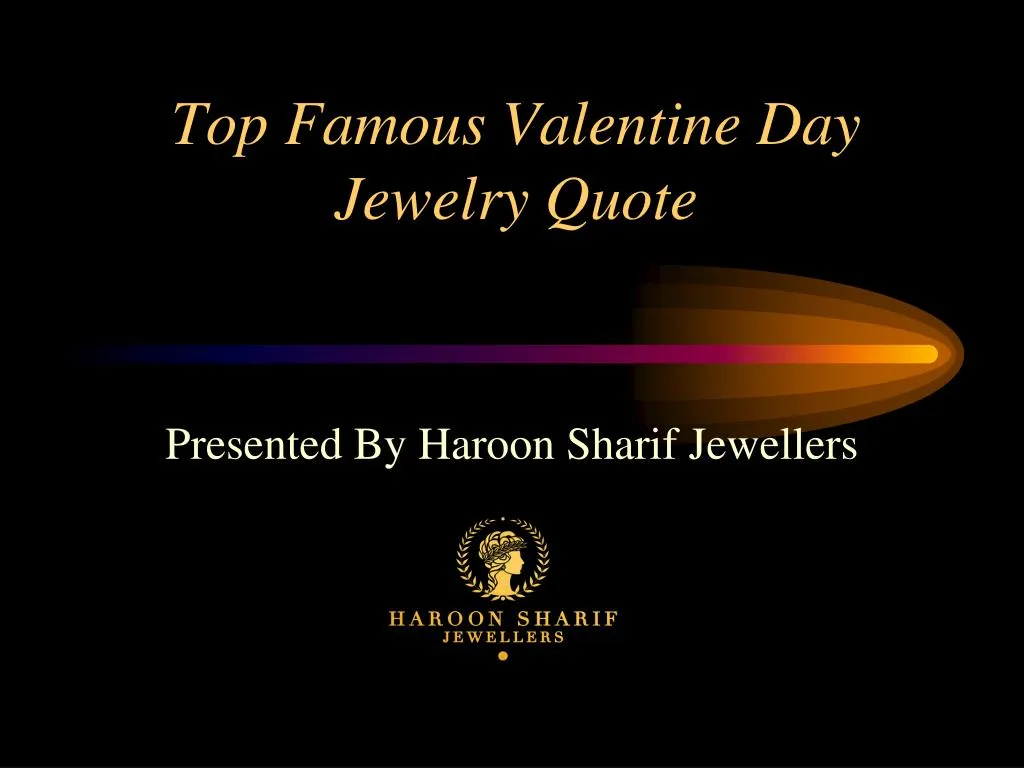top famous valentine day jewelry quote