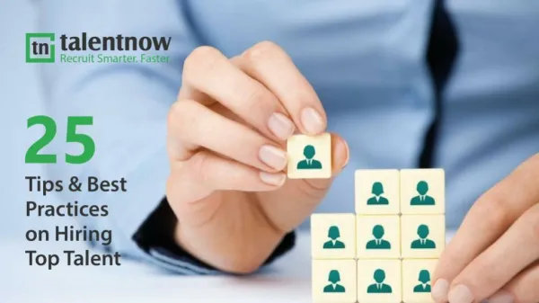 25 Tips & Best Practices on Hiring Top Quality Talent | Talentnow RecruitX