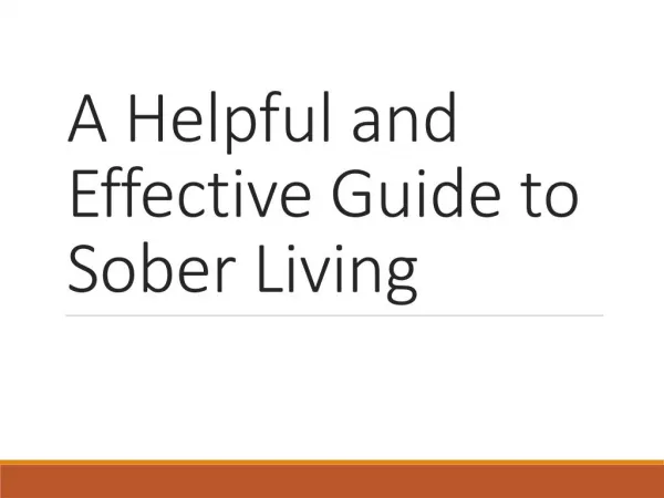 A Helpful and Effective Guide to Sober Living