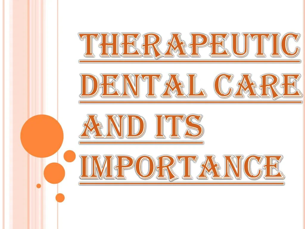 therapeutic dental care and its importance