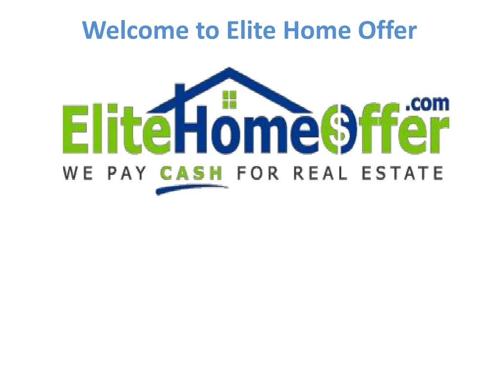 welcome to elite home offer