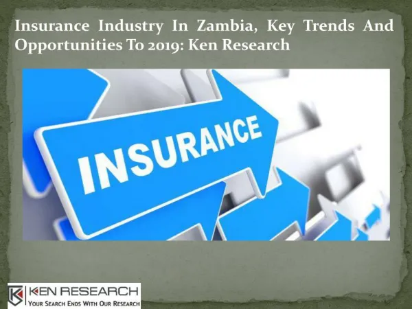 Insurance Industry In Zambia: Ken Research