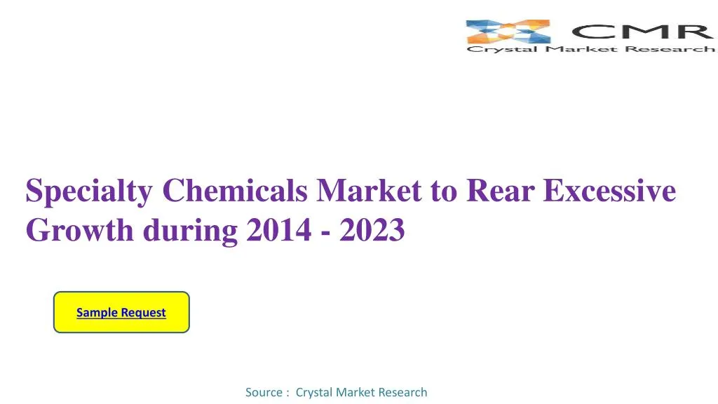 specialty chemicals market to rear excessive growth during 2014 2023