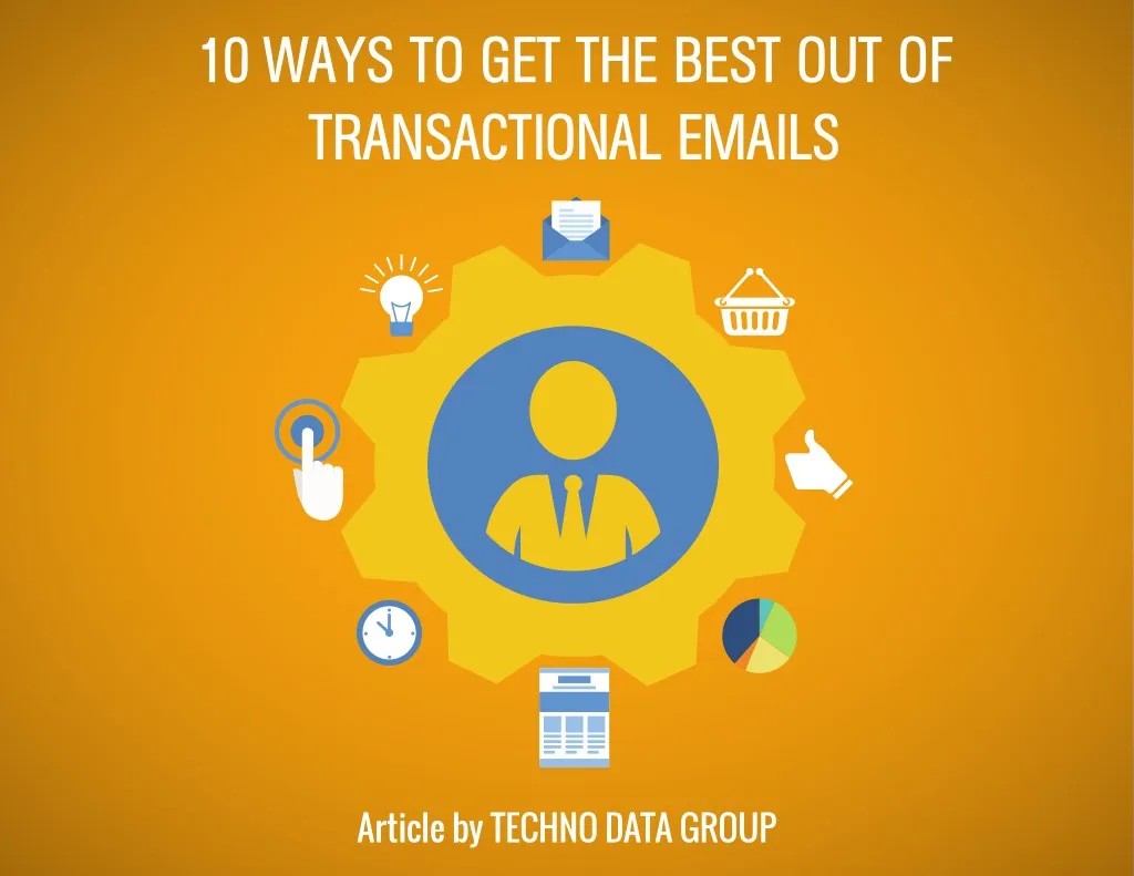 10 ways to get the best out of transactional