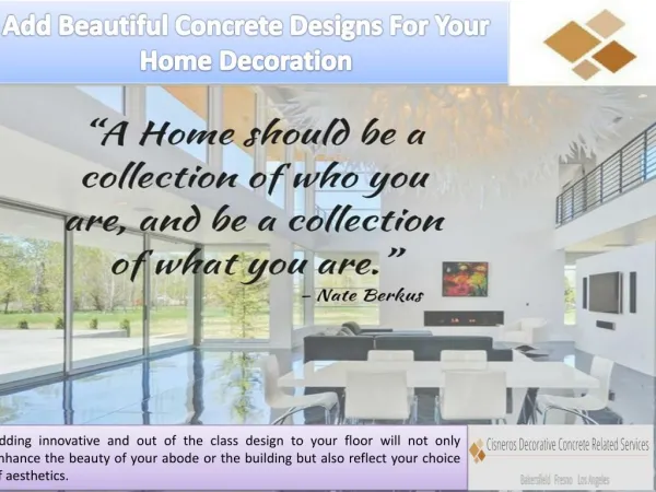 Add Beautiful Concrete Designs For Your Home Decoration