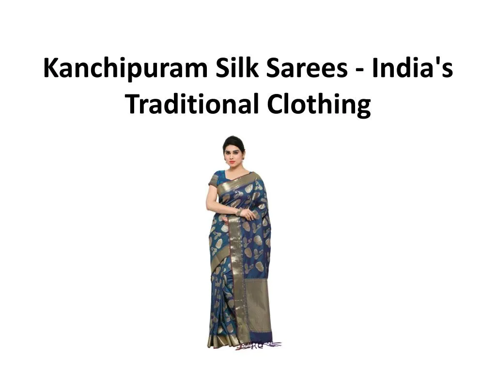 kanchipuram silk sarees india s traditional clothing