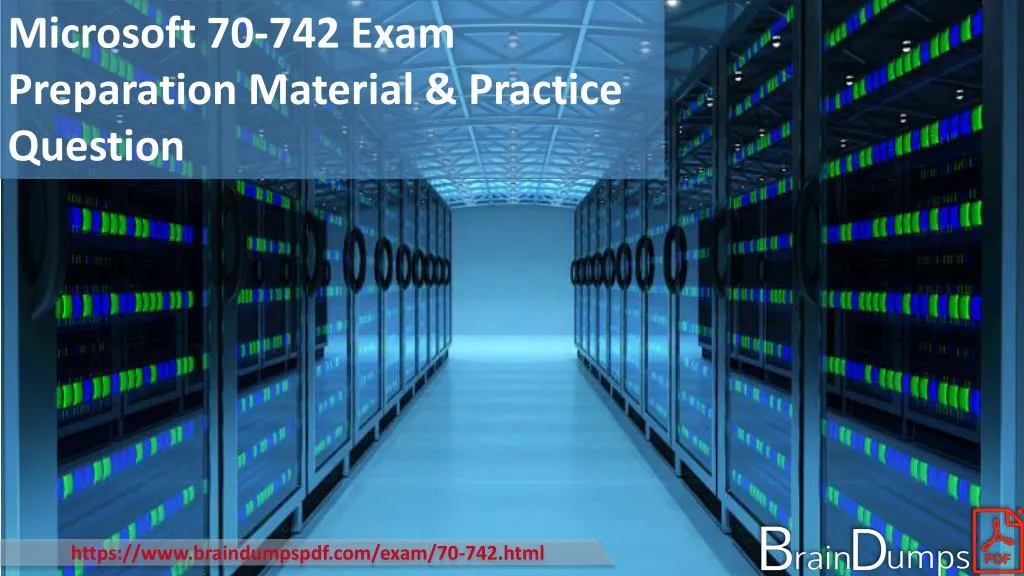 microsoft 70 742 exam preparation material
