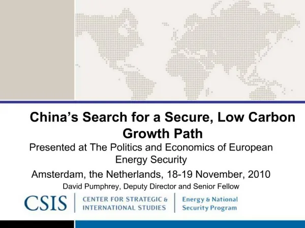 China s Search for a Secure, Low Carbon Growth Path