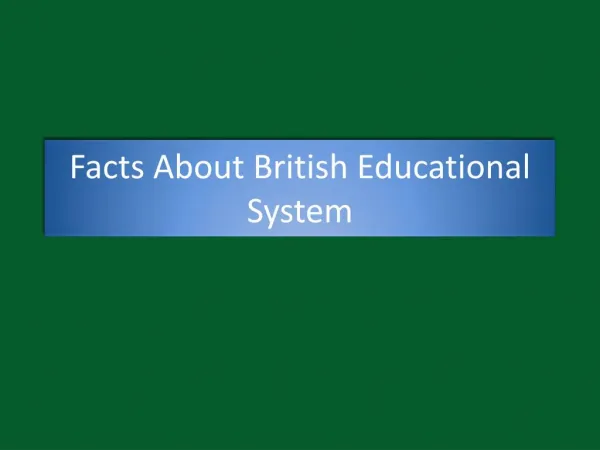 Facts About British Educational System