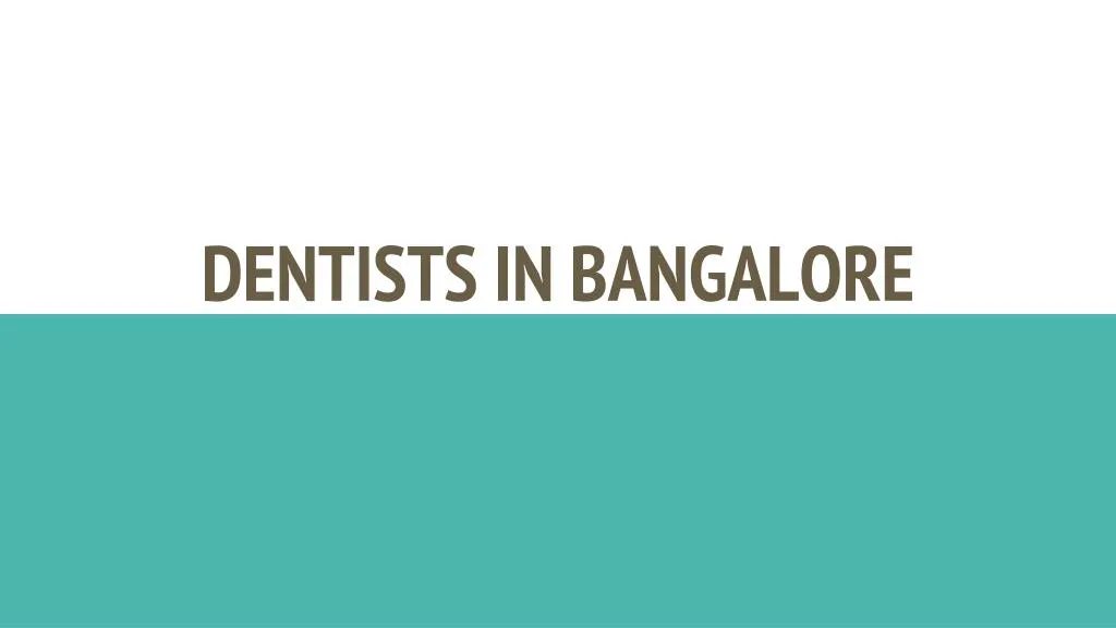 dentists in bangalore