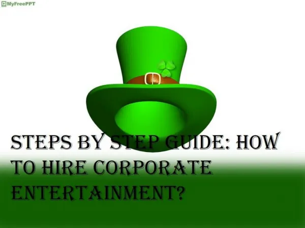 Steps by Step Guide: How to Hire Corporate Entertainment?