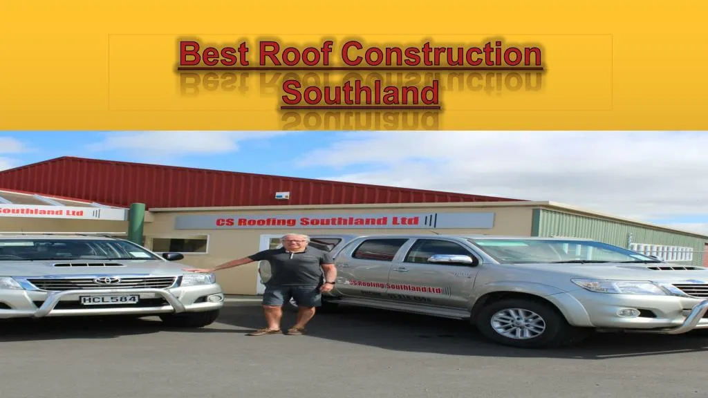 best roof construction southland