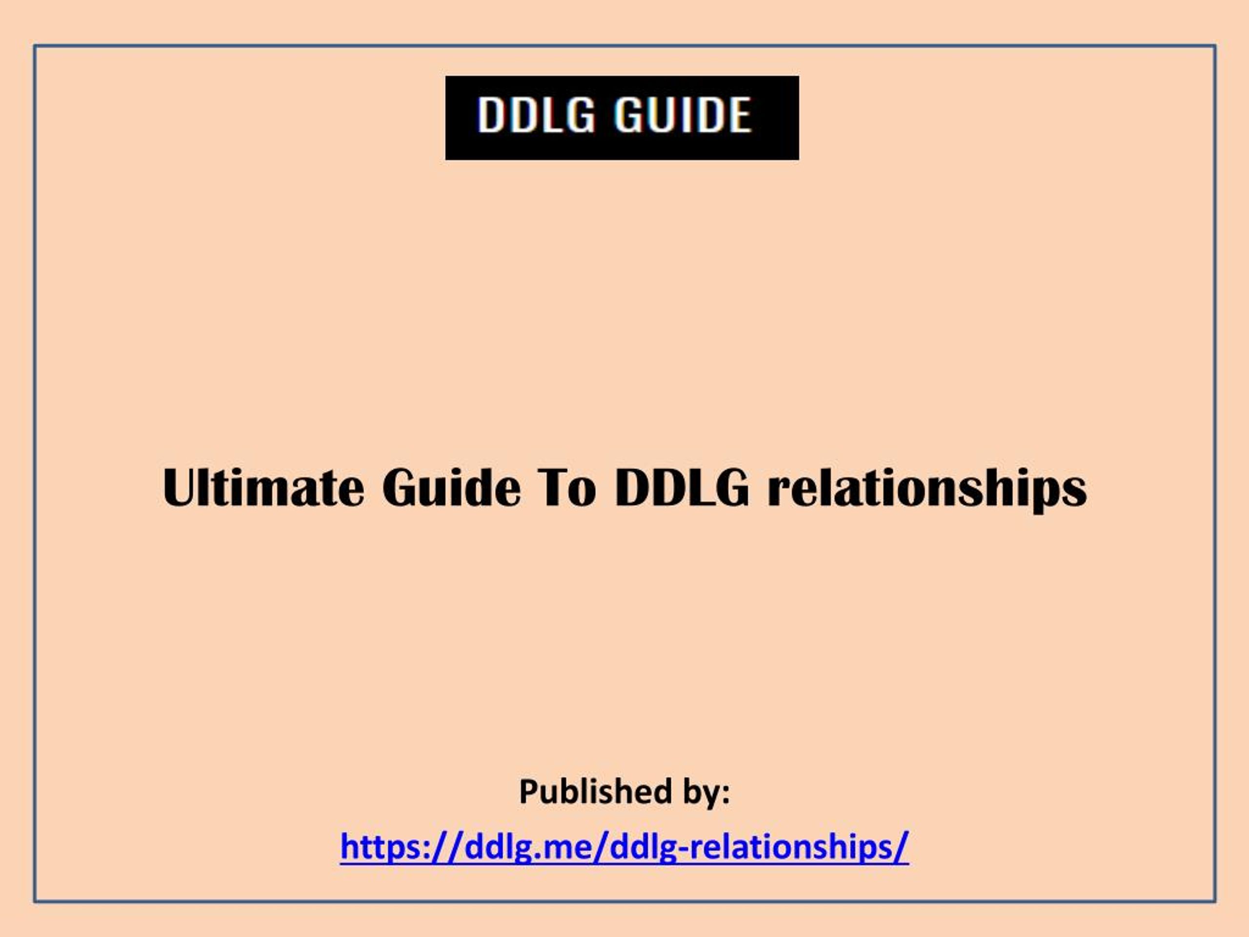 PPT Ultimate Guide To DDLG relationships PowerPoint Presentation