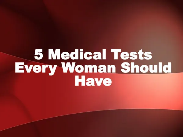 Medical Tests Every Woman Should Have