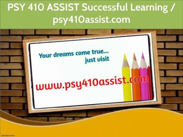 PSY 410 ASSIST Successful Learning / psy410assist.com