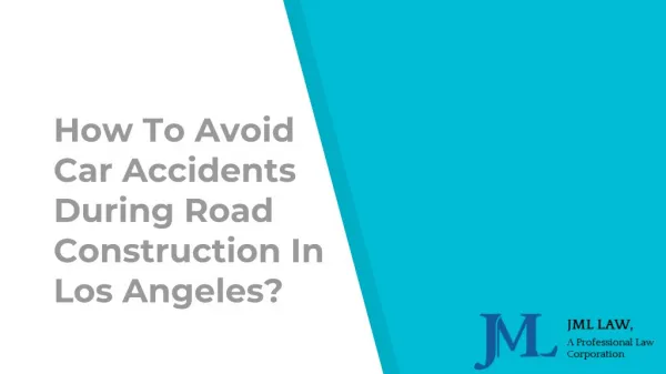 How To Avoid Car Accidents During Road Construction In Los Angeles?
