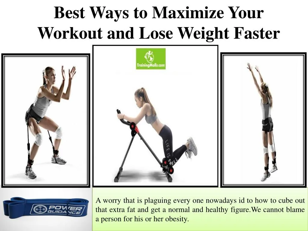 best ways to maximize your workout and lose
