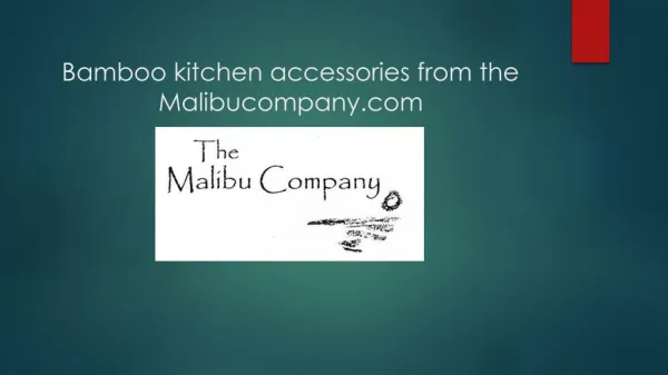 bamboo kitchen accessories from malibu company