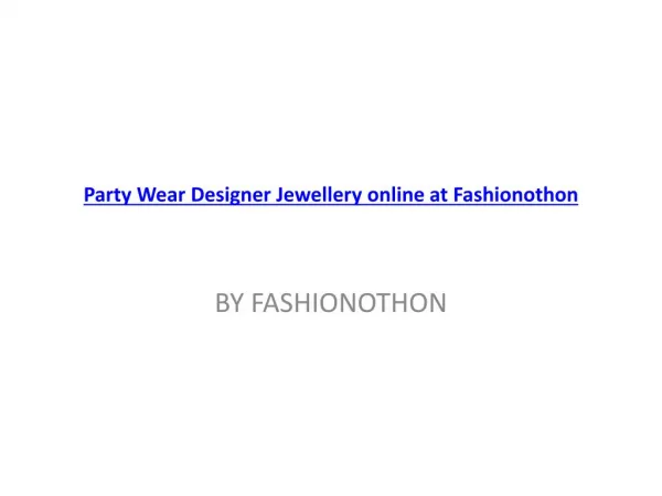 Party Wear Designer Jewellery online at Fashionothon