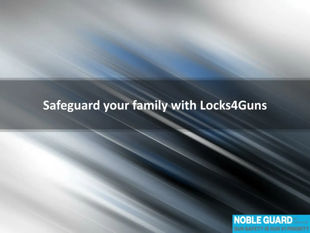 safeguard your family with locks4guns