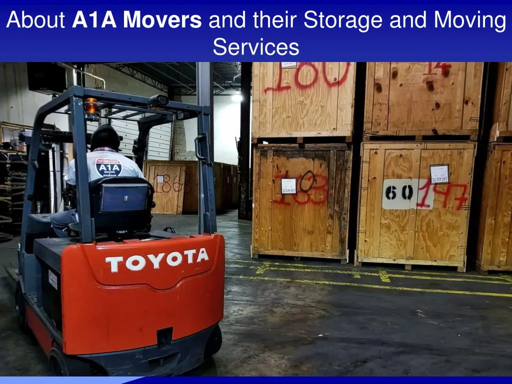 about a1a movers and their storage and moving