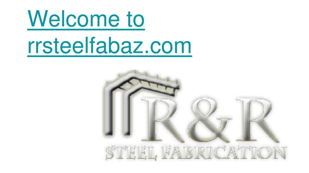 welcome to rrsteelfabaz com