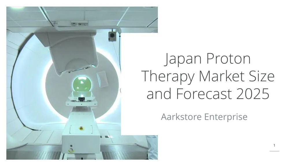 japan proton therapy market size and forecast 2025