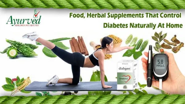 Food, Herbal Supplements that Control Diabetes Naturally at Home