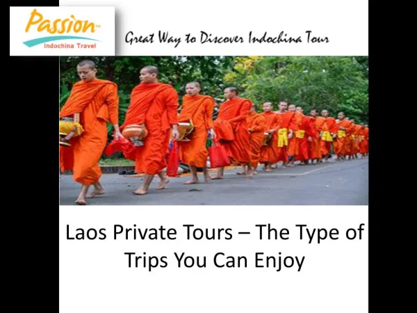 Laos Private Tours â€“ The Type of Trips You Can Enjoy