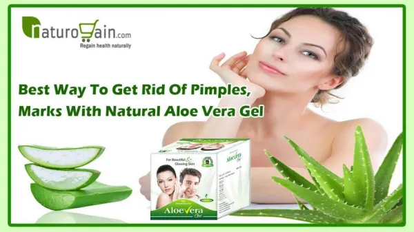 Best Way to Get Rid of Pimples, Marks with Natural Aloe Vera Gel