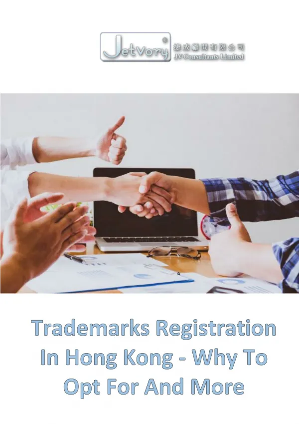 Trademarks Registration In Hong Kong - Why To Opt For And More