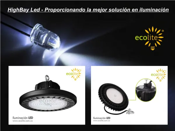 HighBay Led - Proporcionando la mejor soluciÃ³n en iluminaciÃ³n