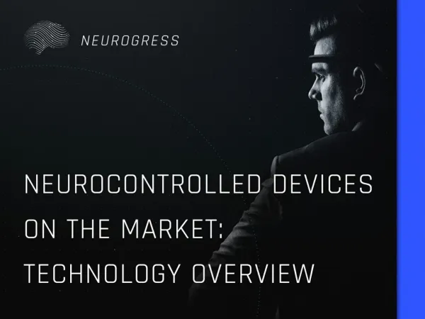 Neurocontrolled Devices on Market