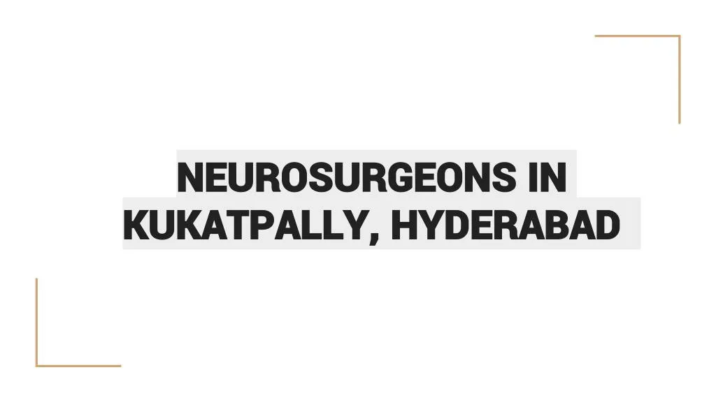 neurosurgeons in kukatpally hyderabad