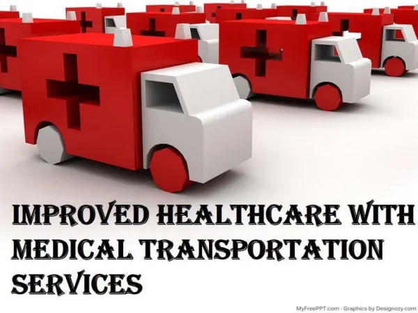 Improved Healthcare with Medical Transportation Services