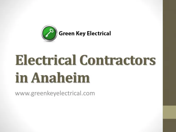 Electrical Contractors in Anaheim - www.greenkeyelectrical.com
