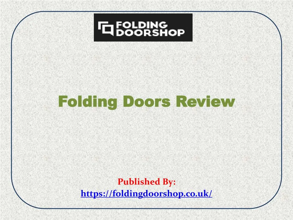 folding doors review published by https foldingdoorshop co uk