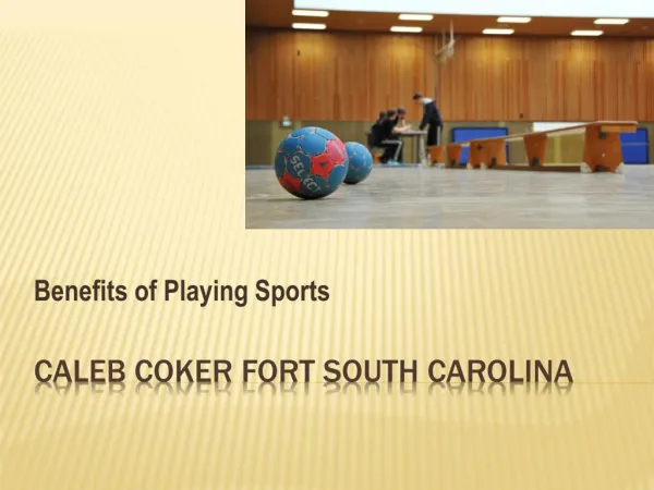 Caleb Coker Fort South Carolina - Sports Benefits in our Daily Life