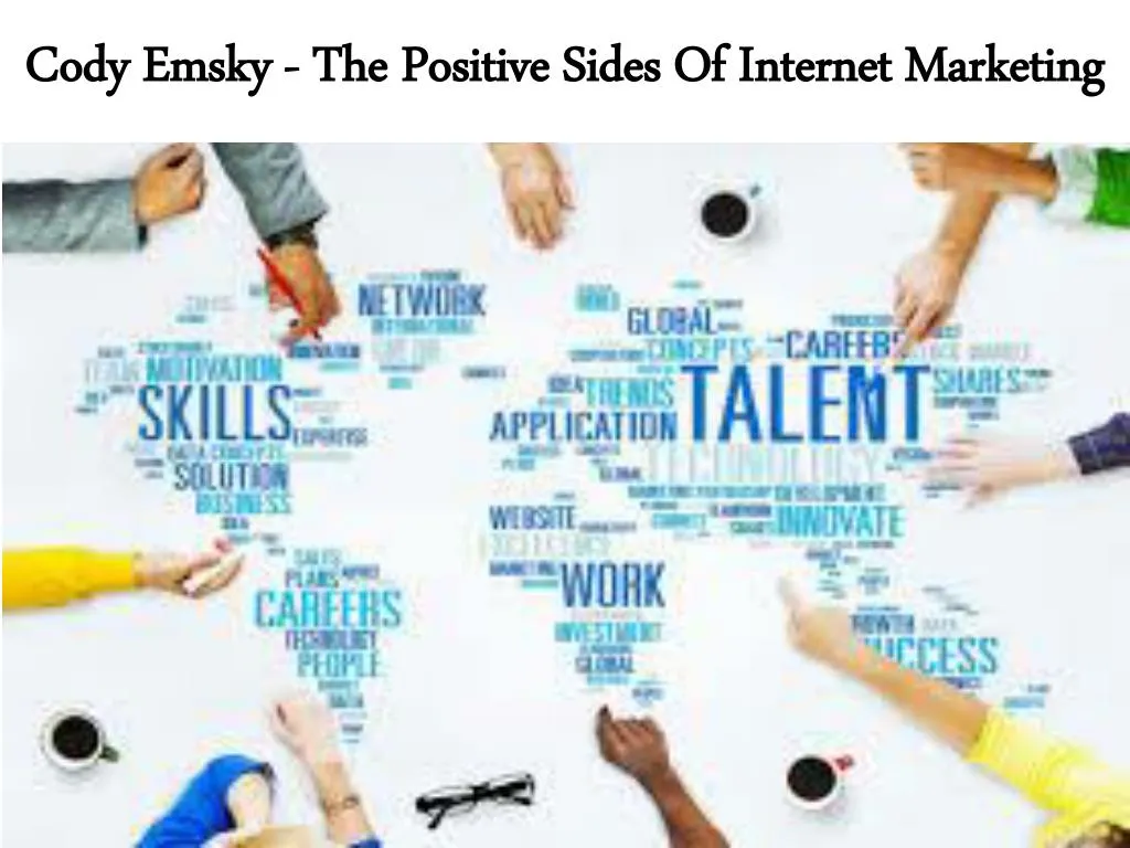 cody emsky the positive sides of internet marketing