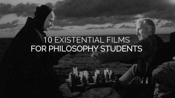 10 Existential Films for Philosophy Students