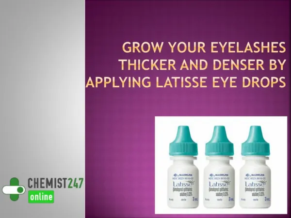 Treat Hypotrichosis And Glaucoma By Using Latisse
